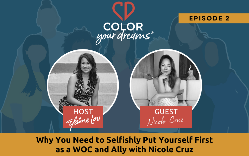 2:  How to Put Yourself First Without Feeling Guilty with Nicole Cruz