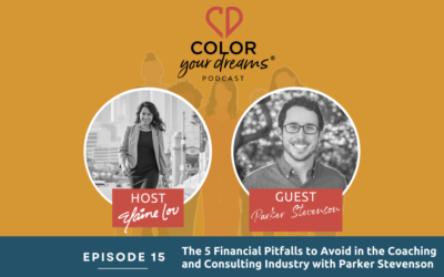 15: The 5 Financial Pitfalls to Avoid in the Coaching and Consulting Industry with Parker Stevenson