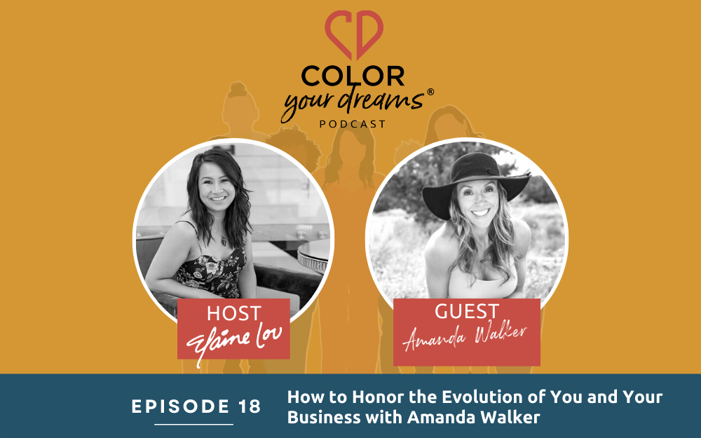 18: How to Honor the Evolution of You and Your Business with Amanda Walker