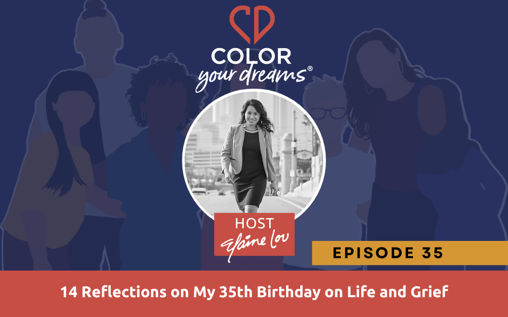 35: 14 Reflections on My 35th Birthday on Life and Grief