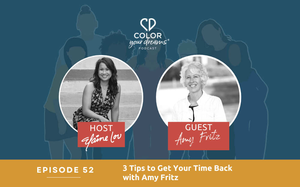 52. 3 Tips to Get Your Time Back with Amy Fritz