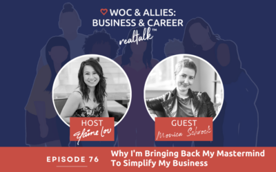 76: Why I’m Bringing Back My Mastermind To Simplify My Business With Monica Schrock