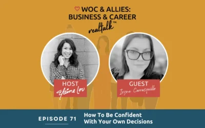 71: How To Be Confident With Your Own Decisions With Iryne Carrasquillo