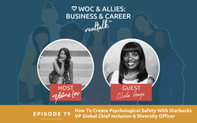 79: How To Create Psychological Safety With Starbucks VP Global Chief Inclusion & Diversity Officer Chéla Gage