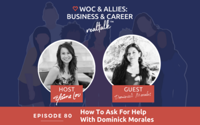 80: How To Ask For Help With Dominick Morales