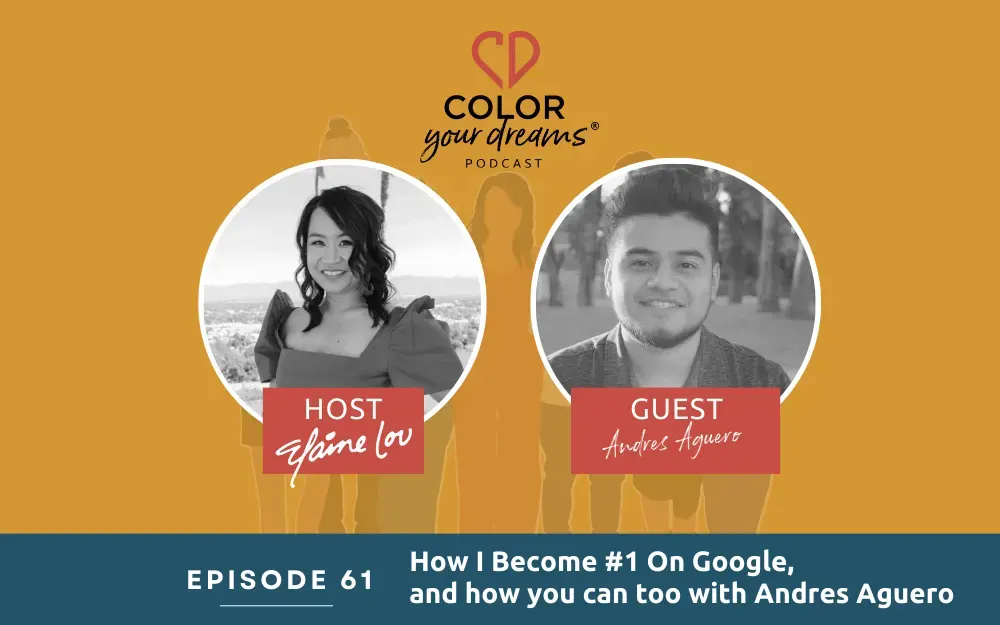 61: How I Became #1 On Google, and how you can too with Andres Aguero