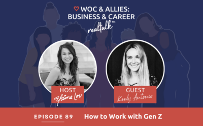 89: How to Work with Gen Z with Keely Antonio