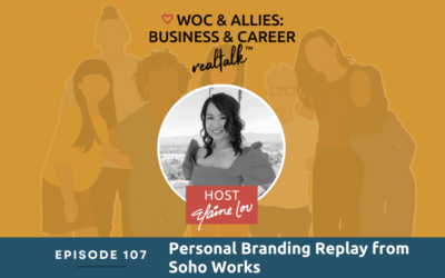 107: Personal Branding Replay from Soho Works